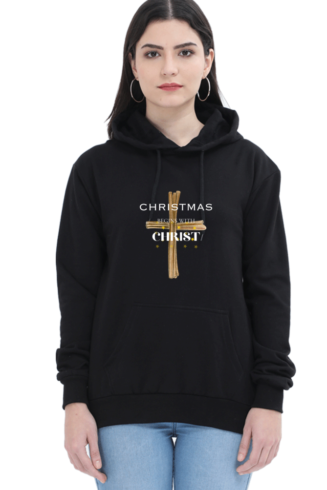 Female "Christmas Begin With Christ" Hooded Sweatshirt